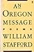 An Oregon Message by William Stafford