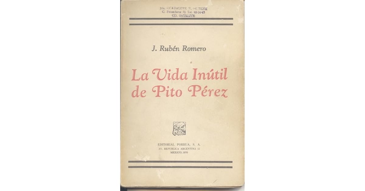 La vida inútil de Pito Pérez by José Rubén Romero