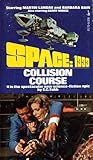 Collision Course (Space: 1999 Season 1 Vol. 4)