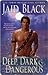 Deep, Dark & Dangerous (Vikings Underground, #4)