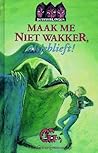 Maak me niet wakker, alsjeblieft! (Duisterlingen, #2)