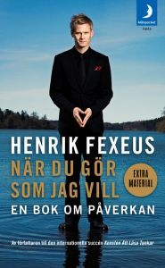 När du gör som jag vill: En bok om påverkan