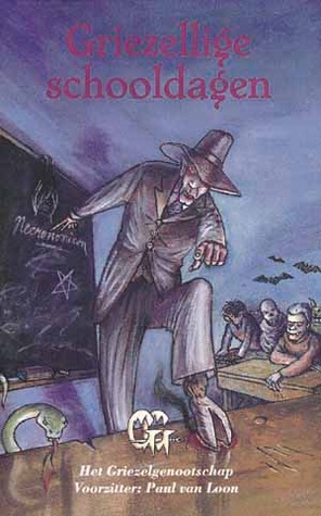 Griezellige schooldagen (Hardcover)