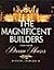 The Magnificent Builders an...
