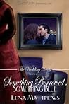 Something Borrowed, Something Blue Something Borrowed, Something Blue