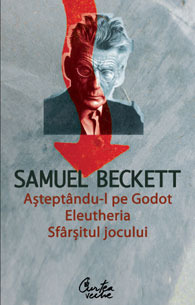 Așteptându-l pe Godot / Eleutheria / Sfârșitul jocului (Hardcover)