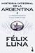 La independencia y sus conflictos (Historia integral de la Argentina, #4)