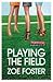 Playing the Field
