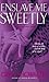 Enslave Me Sweetly by Gena Showalter