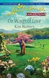 On Wings of Love (Love Inspired Large Print)
