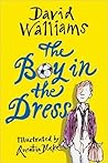 The Boy in the Dress by David Walliams