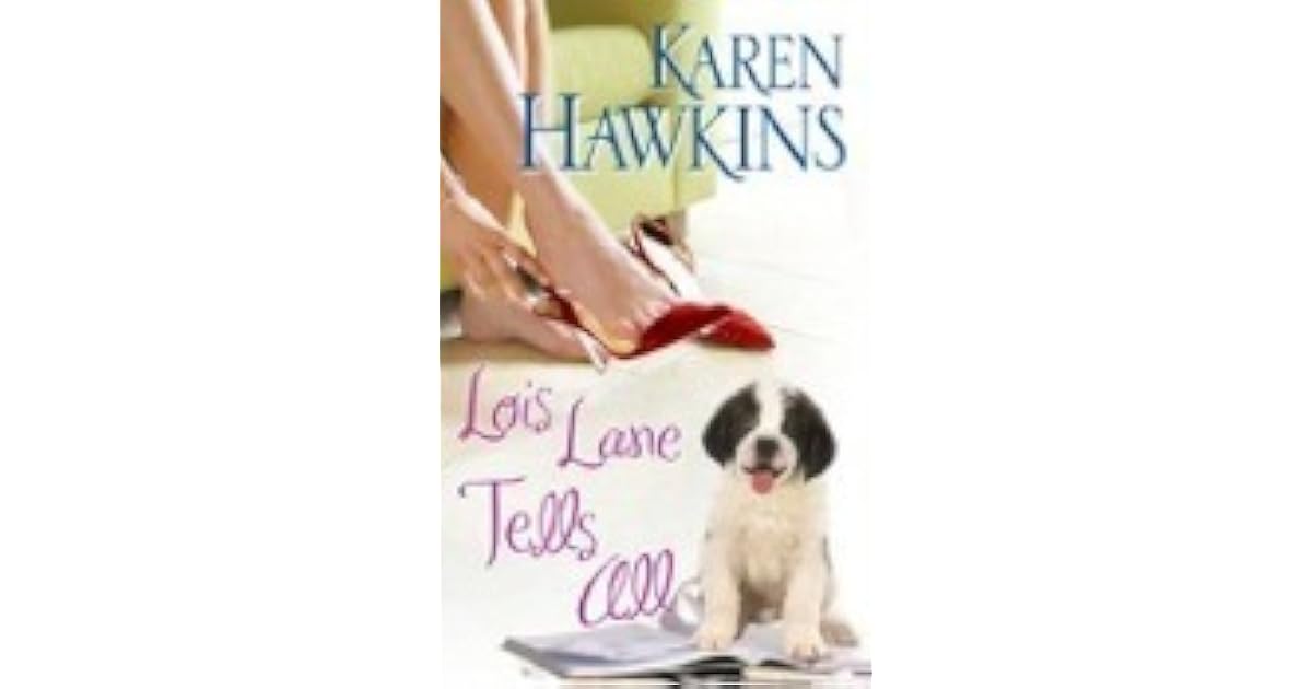 Lois Lane Tells All Glory Nc 2 By Karen Hawkins