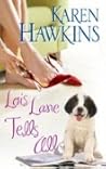 Lois Lane Tells All by Karen Hawkins