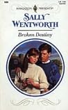 Broken Destiny by Sally Wentworth