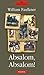 Absalom, Absalom! by William Faulkner