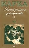 Scrieri postume și fragmente (2 vol.) Scrieri postume și fragmente (2 vol.)