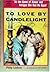 To Love By Candlelight