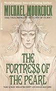 The Fortress of the Pearl (The Elric Saga, #8)