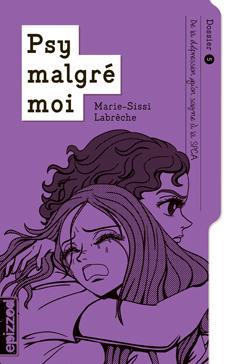 De la dépression qu'on soigne à la SPCA (Psy malgré moi, #5)