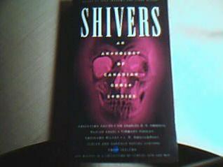 Shivers: An Anthology Of Canadian Ghost Stories (Mass Market Paperback)