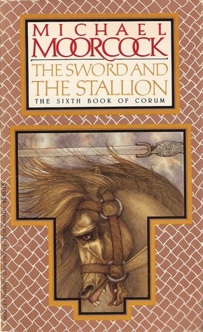 The Sword and the Stallion (Corum, #6)