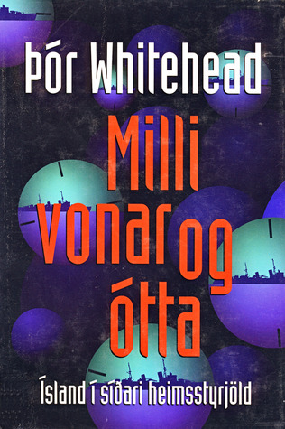 Milli vonar og ótta (Hardcover)