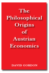 The Philosophical Origins of Austrian Economics