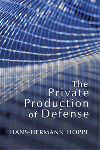 The Private Production of Defense (Paperback)
