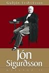 Jón Sigurðsson: Ævisaga II Jón Sigurðsson: Ævisaga II