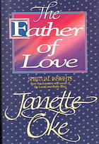 The Father of Love: Spiritual Insights from the Love Comes Softly Series