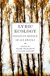 Lyric Ecology: Essays in Honour of Jan Zwicky Lyric Ecology: Essays in Honour of Jan Zwicky