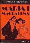 Maria i Magdalena (Część 1)