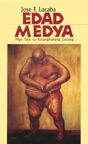 Edad Medya: Mga Tula sa Katanghaliang Gulang (Paperback)