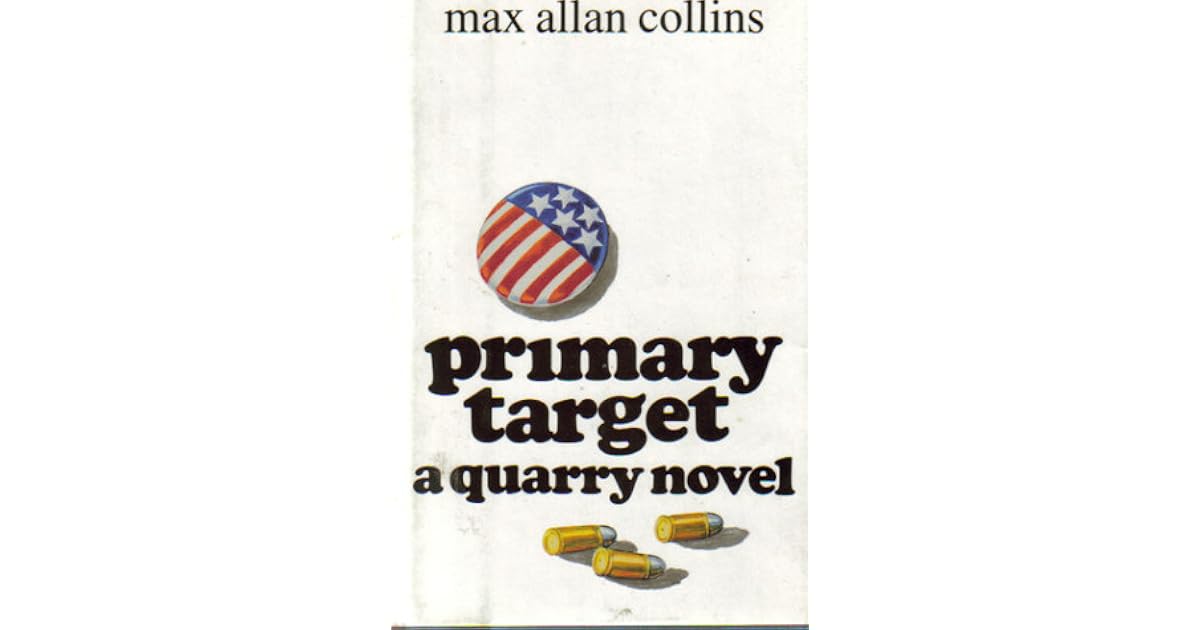 Primary Target (Quarry 5) by Max Allan Collins
