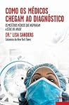Como os Médicos C...