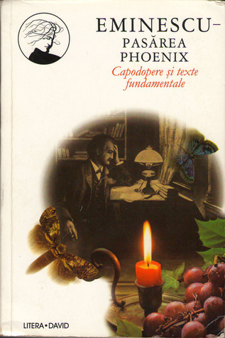 Pasărea Phoenix - Capodopere şi texte fundamentale (Paperback)