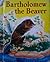 Bartholomew the Beaver by Ruth Dixon