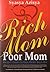 Rich Mom Poor Mom