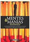 Mentes & Manias: ...