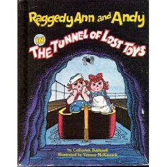 Raggedy Ann & Andy in the Tunnel of Lost Toys (Hardcover)