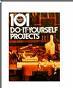 101 Do-It-Yourself Projects (Hardcover)