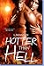 Hotter Than Hell (Hellish Love Stories #1)