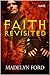 Faith Revisited (The Watche...
