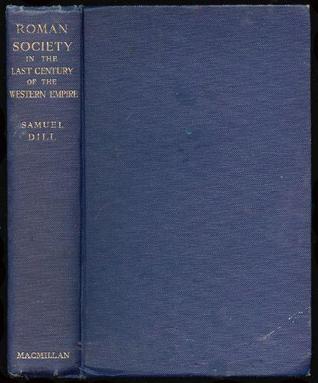 Roman Society in the Last Century of the Western Empire (Hardcover)