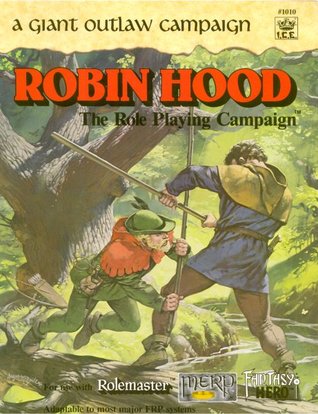 Robin Hood: The Role Playing Campaign (Rolemaster 2nd Edition, #1010)