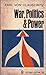 War, Politics and Power by Carl von Clausewitz