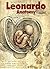 Leonardo Da Vinci Anatomy Of The Human Body by Marco Cianchi