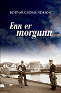 Enn er morgunn (Hardcover)