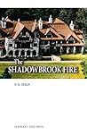 The Shadowbrook Fire