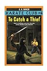 To Catch a Thief! (Karate Club, #6)